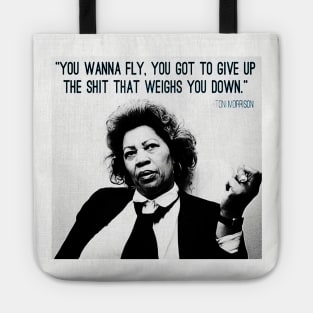 You want to fly Toni Morrison Quote Tote