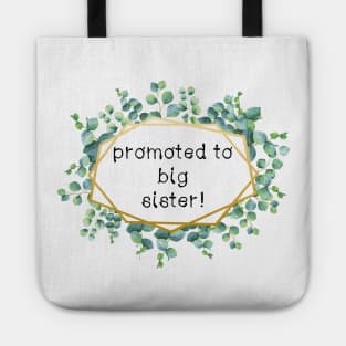 promoted to big sister Tote