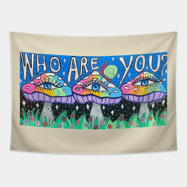 Who Are You? Mushrooms Tapestry by Stay Weird Studio Art