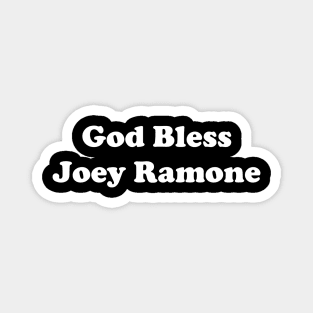 God Bless Joey Ramone (B&W) Magnet