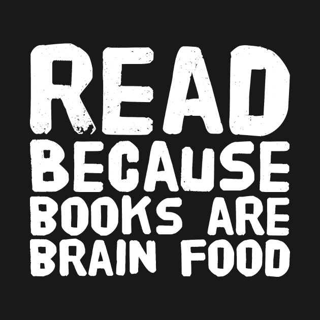 Read because books are brain food - Reading - Body ...