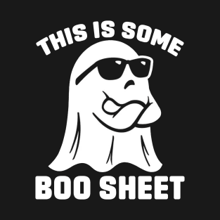 This Is Some Boo Sheet Halloween Costume T-Shirt