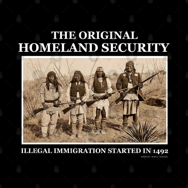 Original Homeland Security Illegal Immigration Started In 1492 by Airbrush World