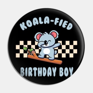 Koala-Fied Birthday Boy Funny Dabbing Koala Pun Pin