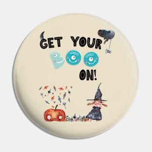 Get Your Boo On Pin