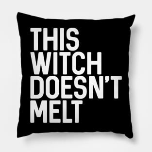 THIS WITCH DOESN'T MELT feminist text slogan Pillow