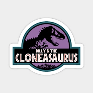 Billy and The Cloneasaurus (Principal Edition) [Roufxis -TP] Magnet