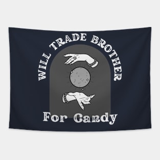 Will Trader Brother for Candy Tapestry