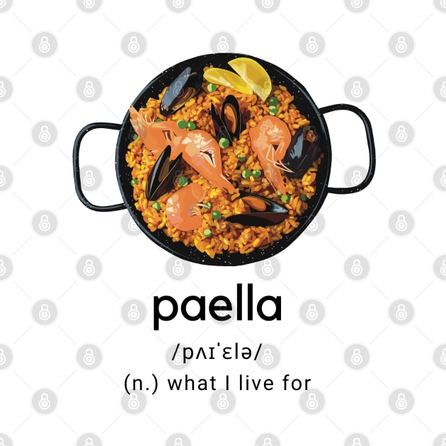Paella dictionary what I live for by Holailustra