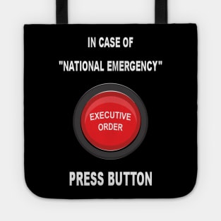 In Case of National Emergency, Press Button Tote