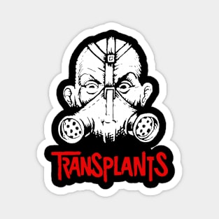 Transplants Magnet