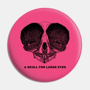 A Skull for Big Eyes Pin