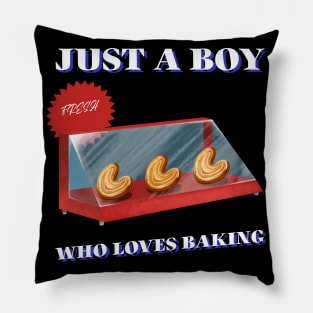 JUST A BOY WHO LOVES BAKING Pillow