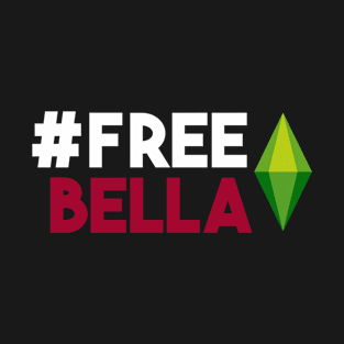 Hashtag Free Bella - Gamer Sims Lore White Red Slogan T-Shirt