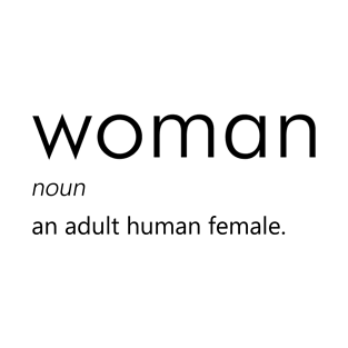 Woman (Definition) T-Shirt