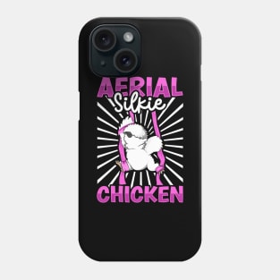 Aerial Silks - Aerial Silkie Chicken Phone Case
