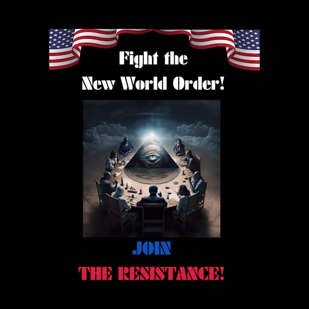 Fight the New World Order! JOIN THE RESISTANCE! by St01k@