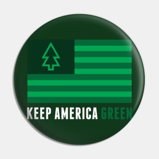 Keep America Green Pin