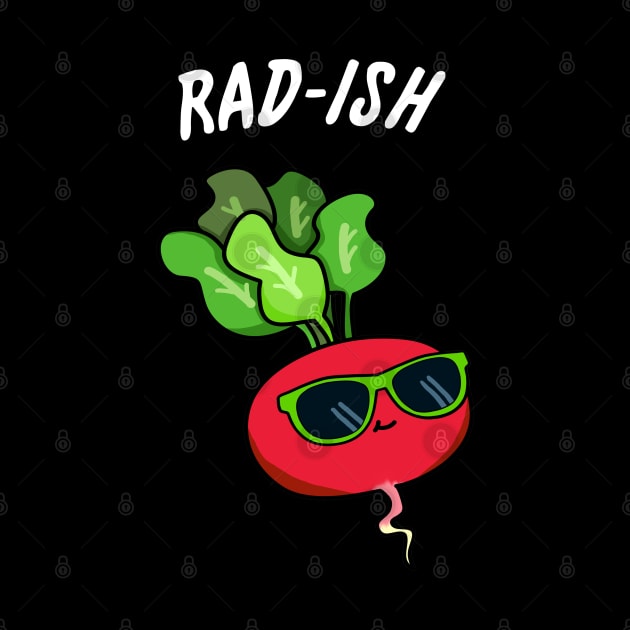 Rad-ish Cute Radish Pun. by punnybone