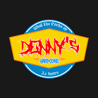 What the fucks up, Denny's T-Shirt
