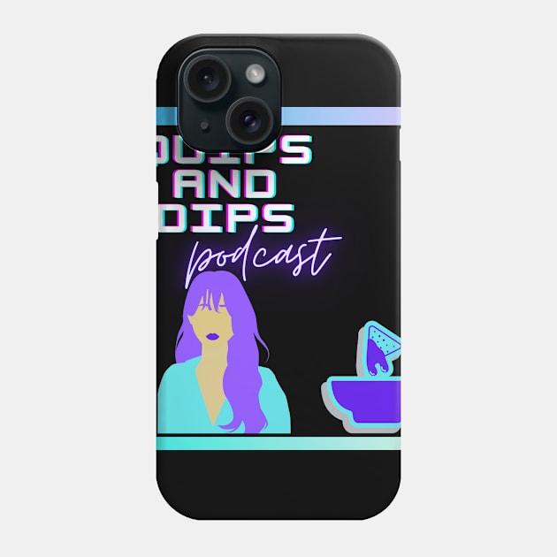 Quips and Dips Phone Case by Quips and Dips Podcast