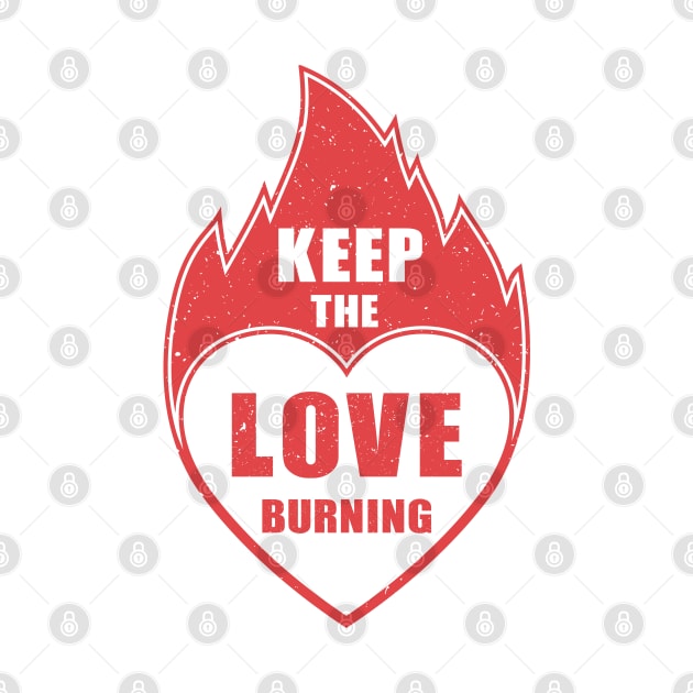 Keep the Love Burning by FunawayHit