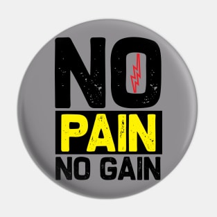 No Pain No Gain Pin