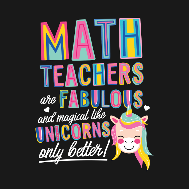 Math Teachers are like Unicorns Gift Idea by BetterManufaktur