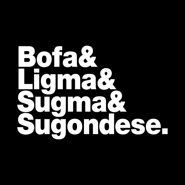 Bofa & Ligma & Sugma & Sugondese. by baysideremix