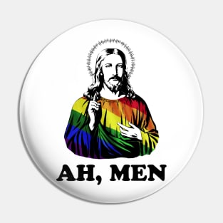 Ah, men Funny jesus lgbt gay funny gift Pin