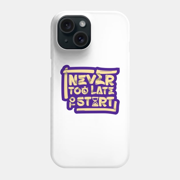 Never too late to start Phone Case by Inkonic lines