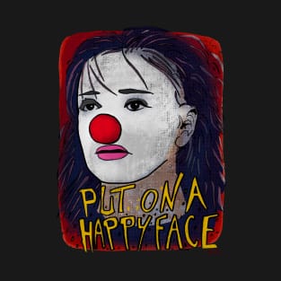 Put on a Happy Face T-Shirt