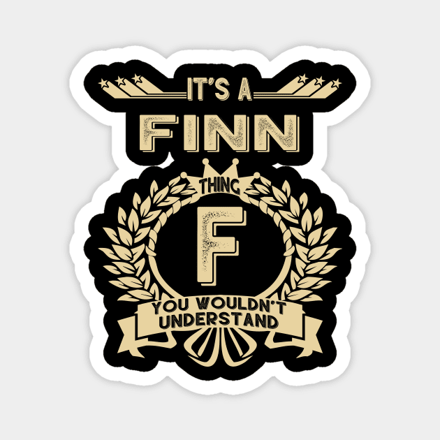 Finn Name - It Is A Finn Thing You Wouldnt Understand Magnet by OrdiesHarrell