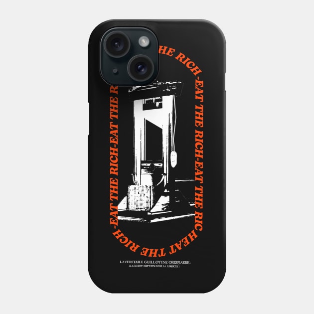 EAT THE RICH Phone Case by Mrmera