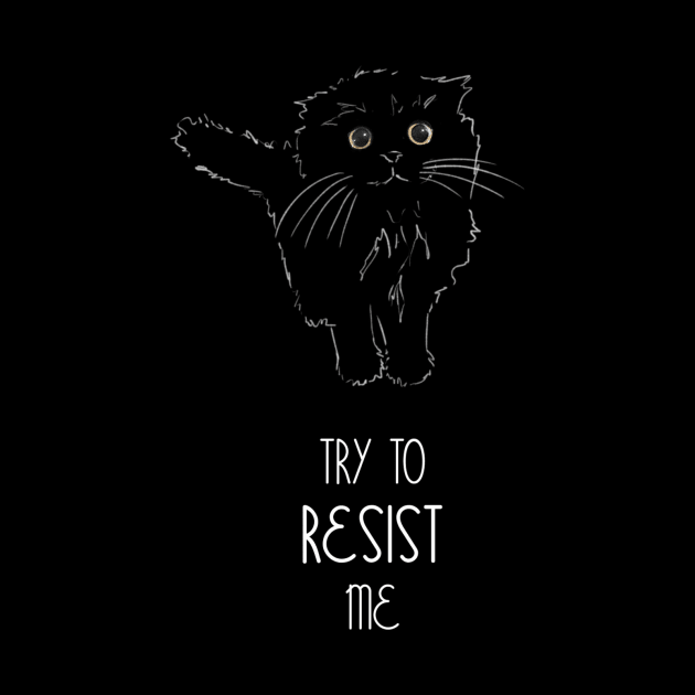 Gimo the cat - Try to resist me - Catshirt - Cats lover - Animals lover - Vegan - Kawaii gift idea by Vane22april