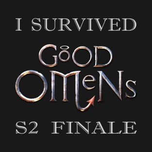 I survived Good Omens S2 Finale T-Shirt