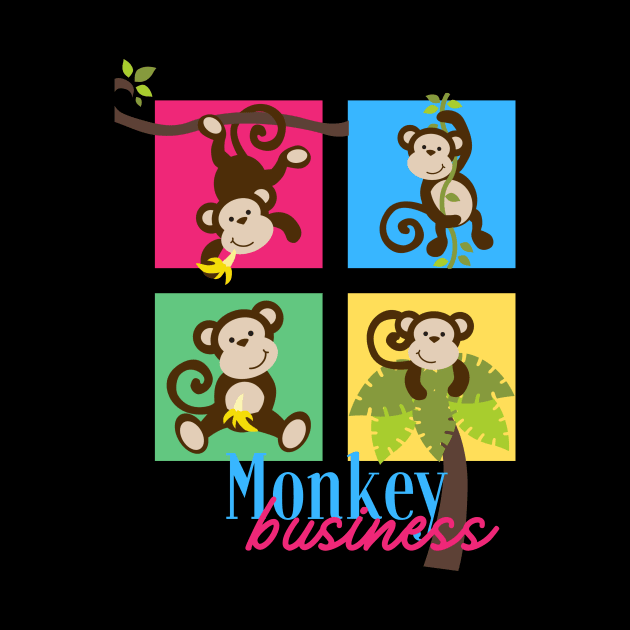 Monkey Business Funny Design For Animal Lovers by The Wolf and the Butterfly