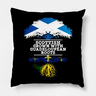 Scottish Grown With Guadeloupean Roots - Gift for Guadeloupean With Roots From Guadeloupe Pillow