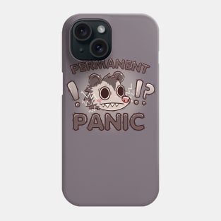 Permanent Panic Opossum Phone Case