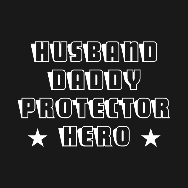 Husband Daddy Protector Hero Fathers Day Funny Gift by karascom