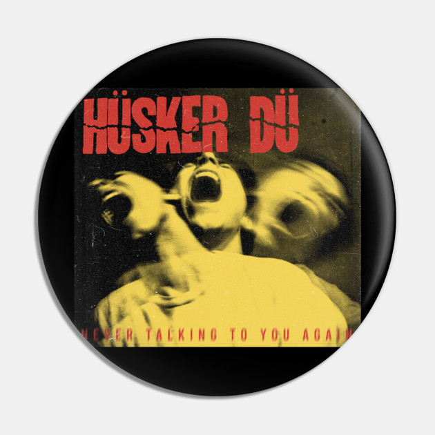 vintage husker du // fanart - Husker Du - Pin | TeePublic