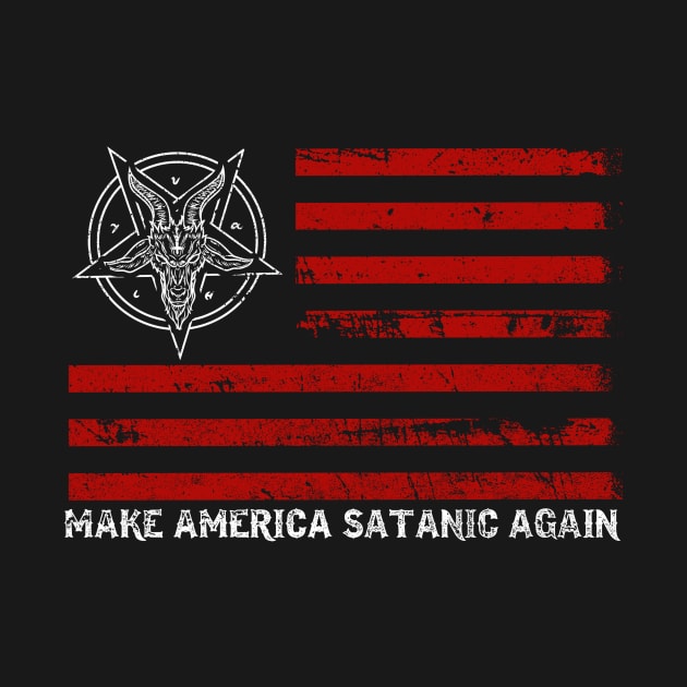 Make America Satanic Again T-Shirt Goth Satan by biNutz