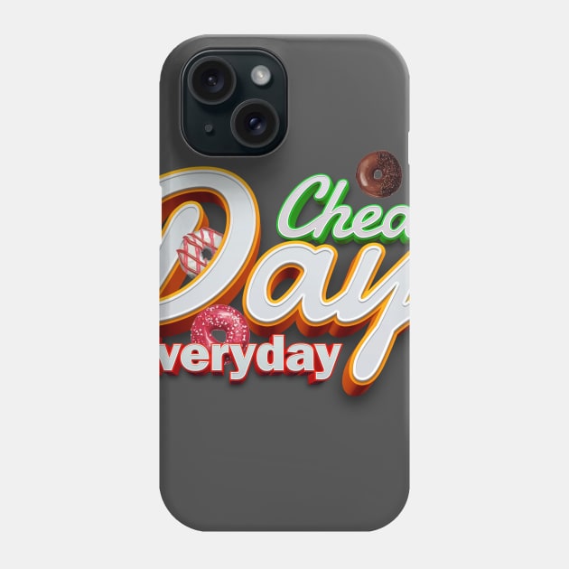cheat day everyday Phone Case by janvimar