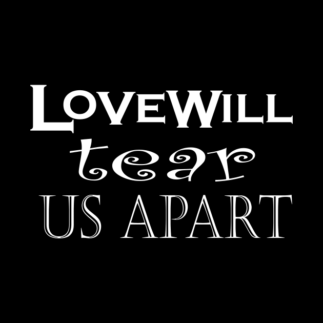 love will tear us apart by NadisinArt