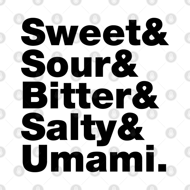 Five Basic Tastes (Sweet & Sour & Bitter & Salty & Umami.) by tinybiscuits