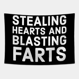 Stealing Hearts And Blasting Farts Tapestry