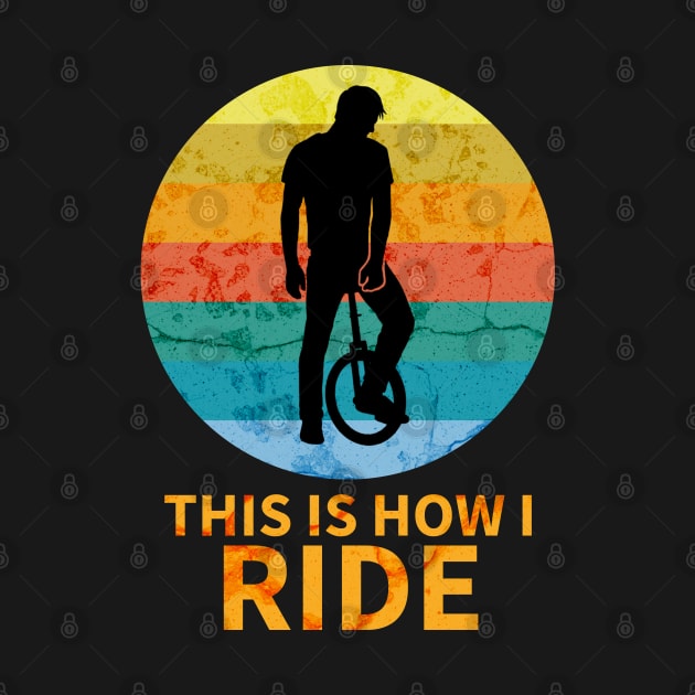 This Is How I Ride by Chris Coolski