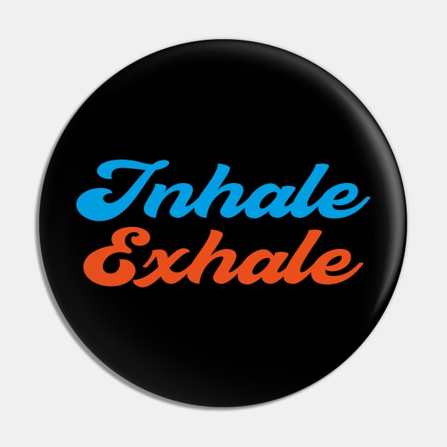 Inhale Exhale Yoga Meditation Pin by Global Creation