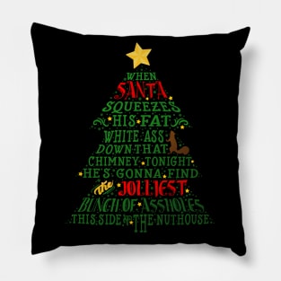 Jolliest Bunch of A-holes Pillow