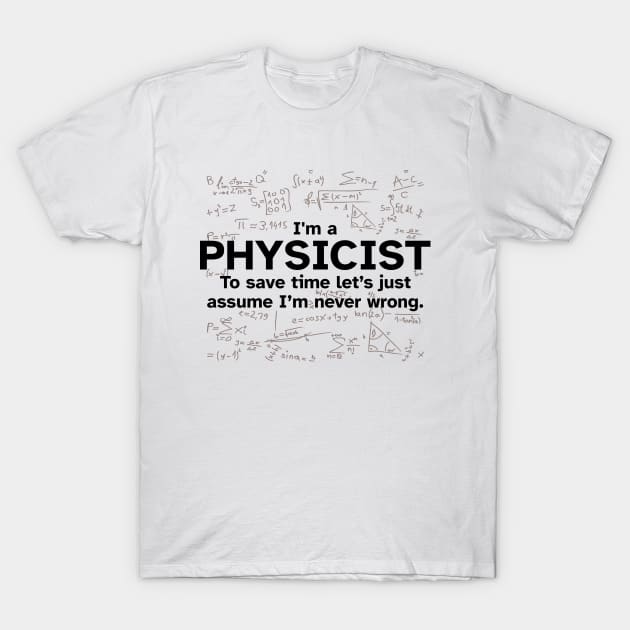 Trust Me I'm A Physicist Funny Gift T Shirt Trust Me I'm A Physicist Funny Gift T Shirt